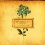 Corrinne May Beautiful Seed Album.jpg Corrinne May Beautiful Seed Album.jpg