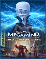 Megamind vs. The Doom Syndicate 2024.jpg Megamind vs. The Doom Syndicate 2024.jpg