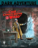 Dark Adventure Radio Theatre - 06 - The Case Of Charles Dexter Ward.webp