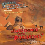 Dark Adventure Radio Theatre - 10 - Imprisoned With The Pharaohs.png