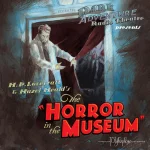 Dark Adventure Radio Theatre - 25 - The Horror In The Museum.webp