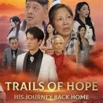 Trails of Hope His Journey Back Home.webp Trails of Hope His Journey Back Home.webp