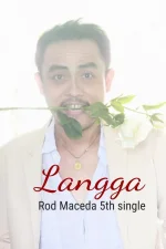 Rod Maceda bites white rose 5th single Langga song teaser promo.webp