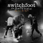 Switchfoot%20-%20The%20Beautiful%20Letdown%20-%20Live%20from%20Los%20Angeles%202024.webp Switchfoot%20-%20The%20Beautiful%20Letdown%20-%20Live%20from%20Los%20Angeles%202024.webp