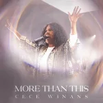 CeCe%20Winans%20-%20More%20Than%20This%202024.webp CeCe%20Winans%20-%20More%20Than%20This%202024.webp