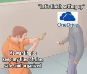 OneDrive Be Like.webp