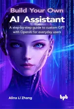 Build Your Own AI Assistant.webp Build Your Own AI Assistant.webp