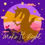 Make It Right (feat. Lauv).webp Make It Right (feat. Lauv).webp