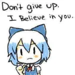 Don't give up. I believe in you..webp
