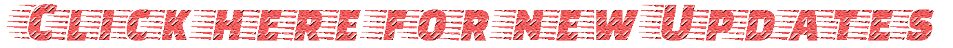 CLICK FOR NEW UPDATEDS.gif CLICK FOR NEW UPDATEDS.gif