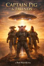 Captain Pig and Friends official movie poster.webp Captain Pig and Friends official movie poster.webp