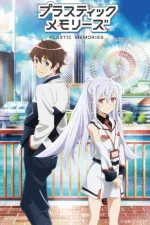 Plastic_Memories_Poster.png Plastic_Memories_Poster.png
