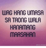 aong-wala-hamamang-maasahan-quotes-creator-5978311.webp