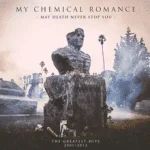 220px-MCRMayDeathNeverStopYou.webp
