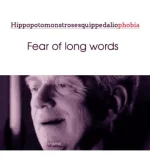 ippedaliophobia-fear-of-long-words-ironic-18746171.webp