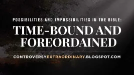 ibilities-in-the-Bible-Time-bound-and-Foreordained.webp