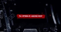 250px-Nétflí×%27s_13_Reasons_Why_title_screen.webp