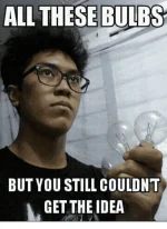 all-these-bulbs-but-you-still-couldnt-getthe-idea-39266869.webp