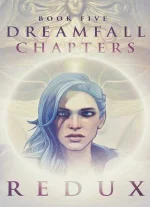 Dreamfall-Chapters-complete-final-all-book-REDUX.webp