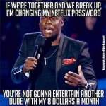 40867984-Funny-Kevin-Hart-Nétflí×-Break-Up-Money-Changing-My-Password_zps63564f2b.webp