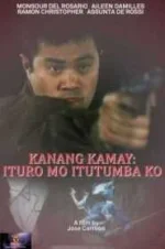 KANANG-KAMAY-Ituro-Mo-Itutumba-Ko-Regal-Entertainment-1999-185x278-1.jpg