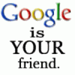 google_is_your_friend.gif google_is_your_friend.gif