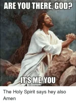 -you-there-god-its-you-me-the-holy-spirit-25441122.webp -you-there-god-its-you-me-the-holy-spirit-25441122.webp