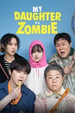 My Daughter is a Zombie (2025).webp