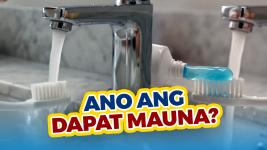 Unang step sa pagtu-toothbrush, may significance nga ba? Unang step sa pagtu-toothbrush, may significance nga ba?