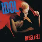 BillyIdol-RebelYell-Cover_720x.webp