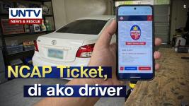 NCAP Violation Case: Ako ang owner, pero hindi ako ang nagmaneho NCAP Violation Case: Ako ang owner, pero hindi ako ang nagmaneho