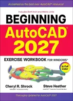 Beginning_AutoCAD_2027_Exercise_Workbook.webp Beginning_AutoCAD_2027_Exercise_Workbook.webp