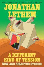 Jonathan-Lethem-A-Different-Kind-of-Tension-book.jpg Jonathan-Lethem-A-Different-Kind-of-Tension-book.jpg