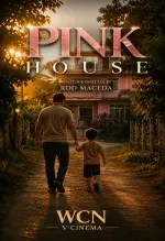 Pink House on WCN V-Cinema short films 2026 human drama movie (1).webp