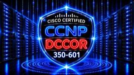 CISCO CCNP DCCOR 350-601 – 1500 Certified Exam Questions