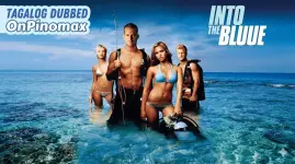 into the blue Tagalog pinomax tv 1280-720.webp