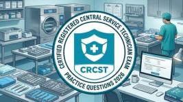 Pass the 2026 CRCST Exam: Realistic Practice Tests