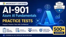 AI-901 Azure AI Fundamentals Practice Tests | 500+ Questions
