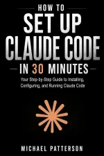 How to Set Up Claude Code in 30 Minutes.webp