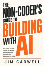 The Non-Coder's Guide to Building With AI.webp