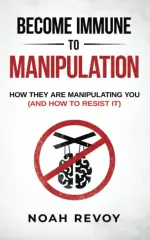 Become Immune to Manipulation.webp