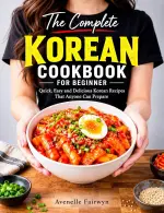 The Complete Korean Cookbook For Beginner.webp