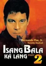 ISANG-BALA-KA-LANG...-Part-2-Digitally-Restored-FPJ-Productions-1993-211x300.webp ISANG-BALA-KA-LANG...-Part-2-Digitally-Restored-FPJ-Productions-1993-211x300.webp