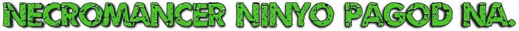 necromancer-ninyo-pagod-.webp necromancer-ninyo-pagod-.webp