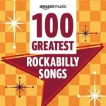 100-Greatest-Rockabilly-Songs.webp 100-Greatest-Rockabilly-Songs.webp