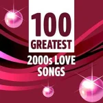 100-Greatest-2000s-Love-Songs.webp 100-Greatest-2000s-Love-Songs.webp