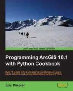 programming_arcgis_10.1_with_python_cookbook.webp
