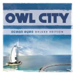 Owl City - Ocean Eyes [Deluxe Edition].jpg