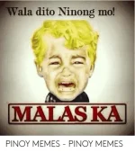 wala-dito-ninong-mo-malaska-pinoy-memes-pinoy-memes-53942707.webp