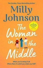 the-woman-in-the-middle-by-milly-johnson.webp the-woman-in-the-middle-by-milly-johnson.webp